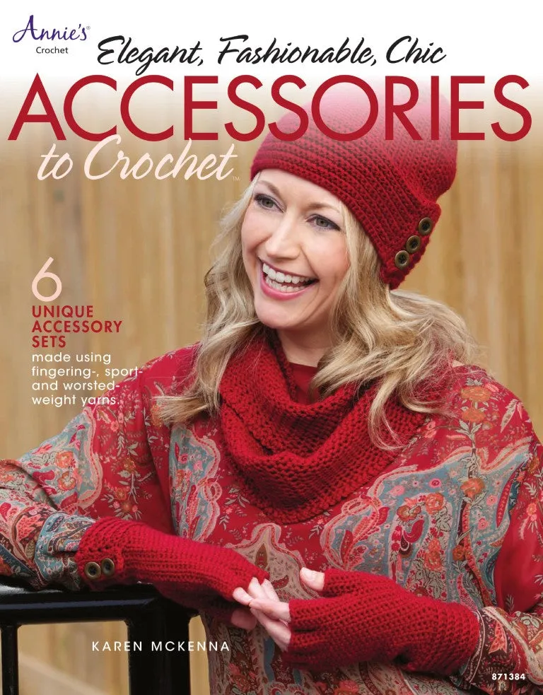 Elegant Fashionable Chic Accessories to Crochet (Annie's Crochet)